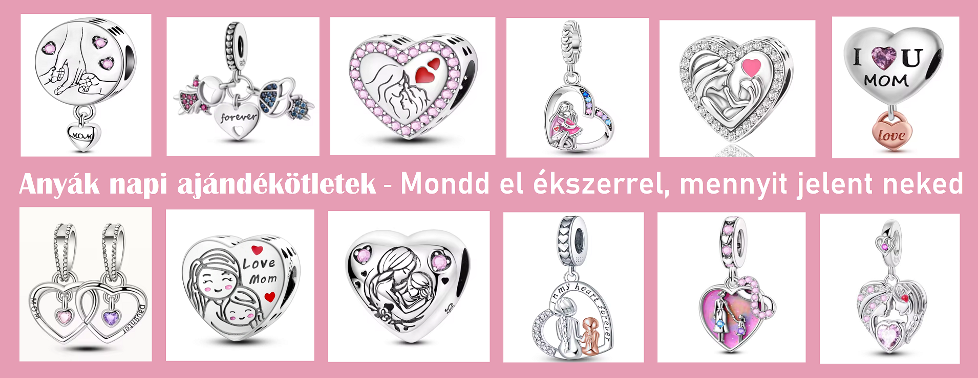 Anyák napi charm ékszerek