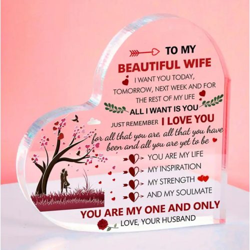 Szív alakú akril dísz – Szerelmes ajándék feleségnek „To My Beautiful Wife” szerelmi üzenettel